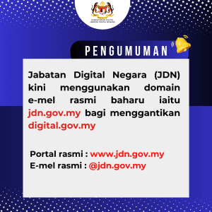 Hebahan: Pemakluman Penukaran Domain E-Mel Rasmi Jabatan Digital Negara (JDN)