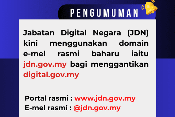 Hebahan: Pemakluman Penukaran Domain E-Mel Rasmi Jabatan Digital Negara (JDN)